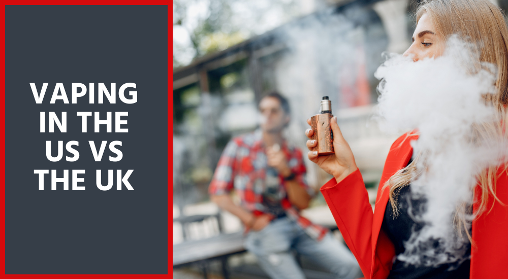 Vaping in the UK vs the US | RED Box Vape Red Box Vape Vaping in the UK vs the US | RED Box Vape Red Box Vape