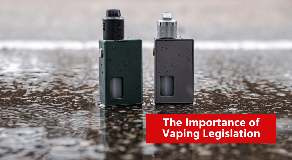 The Importance of Vaping Regulations